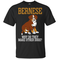 Bernese Why Do They Make Other Dogs